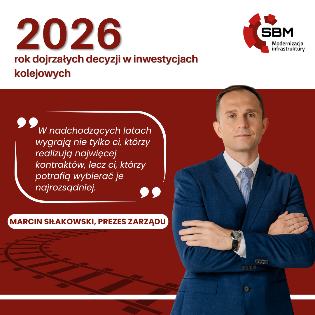 2026: rok dojrzałych decyzji w&nbsp;inwestycjach kolejowych