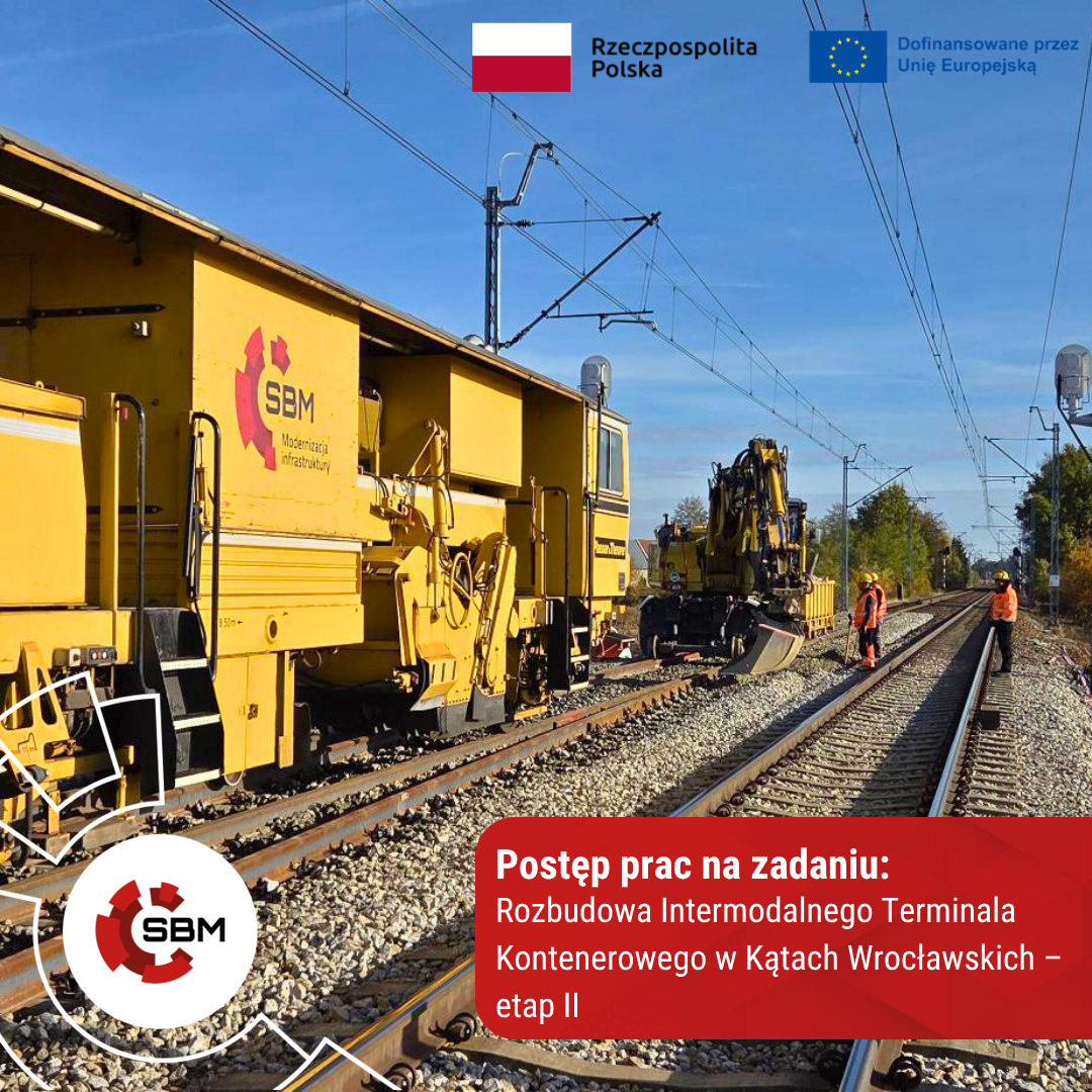 Rozbudowa bocznicy kolejowej terminala intermodalnego w&nbsp;Kątach Wrocławskich – postępy prac SBM